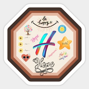 happiness and hope Sticker